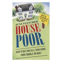 House Poor： How to Buy and Sell Your Home Come Bubble or Bust房奴：如何在房市出现泡沫和萧条时买卖你的房产