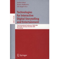 相互作用的数码讲故事和游戏技术/会议录Technologies for interactive digital storytelling and entertainment