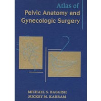 骨盆解剖与妇科手术图谱Atlas of Pelvic Anatomy and Gynecologic Surgery