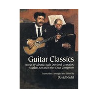 Guitar Classics 经典吉他曲：阿尔伯尼兹、巴赫、杜威兰德、格兰纳多斯、斯卡拉蒂、绍尔和其它作曲家的作品