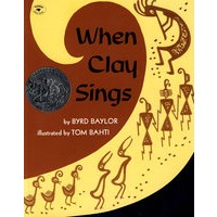 When Clay Sings 当粘土在唱歌 (凯迪克银奖绘本)