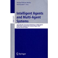 Intelligent Agents and Multi-Agent Systems: 7th Pacific Rim 智能代理与多代理系统/会议文集