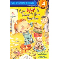 How not to Babysit Your Brother (Step into Reading 4) 照顾小弟弟