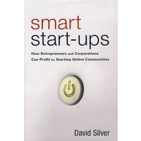 精明创业：企业家和公司如何通过启动在线社区赚钱 Smart Start-Ups