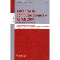 计算机科学进展Advances in Computer Science - ASIAN 2004, Higher Level Decision Making