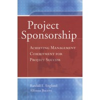 Project Sponsorship: Achieving Management Commitment for Project Success项目赞助：项目成功的管理