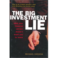 The Big Investment Lie: What Your Financial Advisor Doesn't Want You to Know 生命中的重大投资