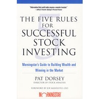 THE FIVE RULES FOR SUCCESSFUL STOCK INVESTING（成功的股票投资五项规则：在市场中创立财富与并获胜指南）