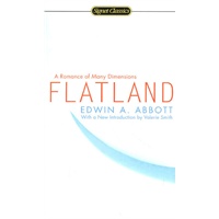 Flatland A Romance of Many Dimensions （Signet Classics)