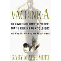 (A型疫苗)Vaccine A The covert government experiment That's Killing Our Soldiers
