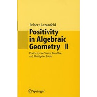 Positivity in Algebraic Geometry II: Positivity for Vector Bundles, and Multiplier Ideals 代数几何学中的正性 II