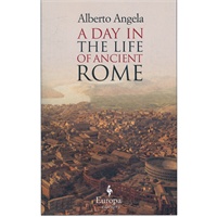 A Day in the Life of Ancient Rome(ISBN=9781933372716)