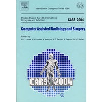 计算机辅助影像与外科会议录2004CARS 2004 - Computer Assisted Radiology and Surgery