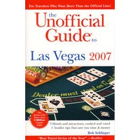 拉斯维加斯菲官方指南 2007/THE UNOFFICIAL GUIDE TO LAS VEGAS 2007