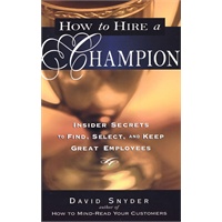 HOW TO HIRE A CHAMPION如何聘用胜任者