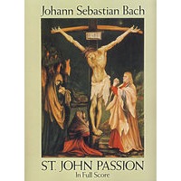 St. John Passion in Full Score(巴赫《约翰受难曲》全谱)