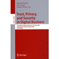 Trust, Privacy, and Security in Digital Business数字商业中的信任、隐私与安全/会议录