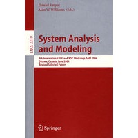 System Analysis and Modeling: 4th International SDL and MSC 系统分析和建模
