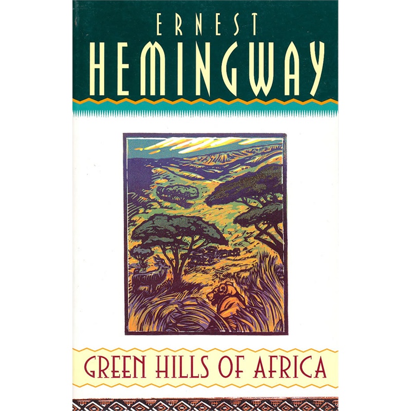 green hills of africa 非洲的青山(海明威)