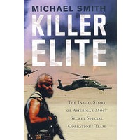 Killer Elite: The Inside Story of America's 精英杀手：美国特种部队内幕