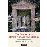 The Freedman in Roman Art and Art History罗马艺术及艺术史上的自由民