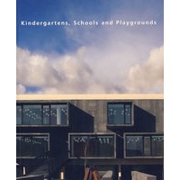 KINDERGARTENS,SCHOOLS AND PLAYGROUNDS 幼儿园，学校及运动场设计