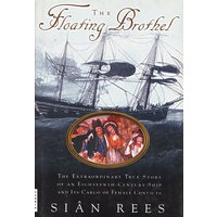 The Floating Brothel: The Extraordinary True Story of