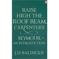 Raise High The Roof Beam,Carpenters,Seymour ISBN=9780141049243