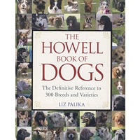 名犬大全The Howell Book of Dogs : The Definitive Reference to 300 Breeds and Varieties