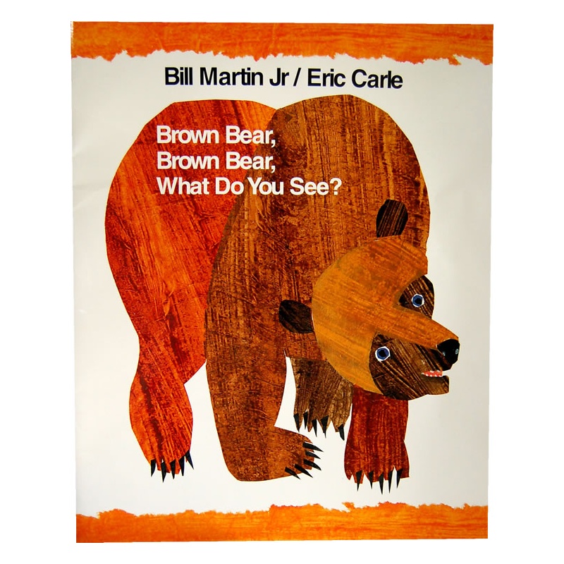 brown bear, brown bear, what do you see?