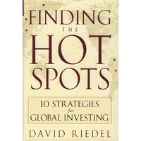 寻找热点：投资者策略 FINDING THE HOT SPOTS: 10 STRATEGIES FOR GLOBAL INVESTING