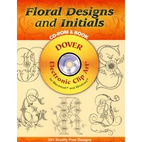 Floral Designs and Initials CD-ROM and Book花卉与首字母设计（书和光盘）