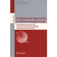 Fundamental Approaches to Software Engineering 软件工程基础方法/会议录