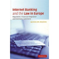 互联网银行与欧洲法律：规章、金融一体化与电子贸易Internet Banking and the Law in Europe