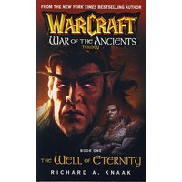 魔兽争霸上古之战三部曲1:永恒之井The Well of Eternity (WarCraft: War of the Ancients, Book 1)