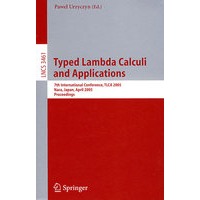 Typed Lambda Calculi and Applications(典型Lambda 微积分学及其应用/会议录)