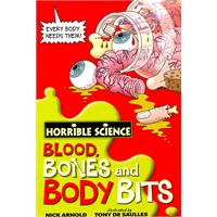 Horrible Science Blood, Bones and Body Bits可怕的科学：骨头和身体