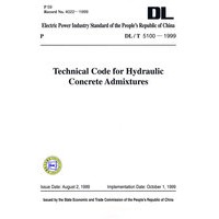 DL/T 5100－1999 水工混凝土外加剂技术规程 (英文版)