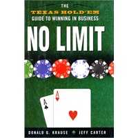 No Limit: The Texas Hold 'Em Guide to Winning in Business经济胜经