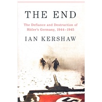 The End: The Defiance and Destruction of Hitler's Germany, 1944-1945(ISBN=9781594203145)