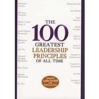 永不过时的100个最伟大的领导原则The 100 Greatest Leadership Principles of All Time