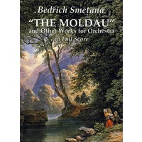 斯美塔纳《布拉格》和其它管弦乐全谱 The Moldau and Other Works for Orchestra in Full Score