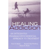帮助吸毒者：生物心理学综合治疗法Healing Addiction: An Integrated Pharmacopsychosocial Approach to Treatment
