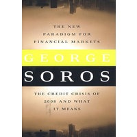 The New Paradigm for Financial Markets： The Credit Crisis of 2008 and What It Means [ILLUSTRATED]索罗斯：金融市场新范式：2008年信用危机及其意义