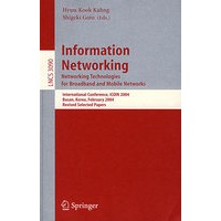 Information Networking 信息网络、宽带与移动网络组网技术/会议录