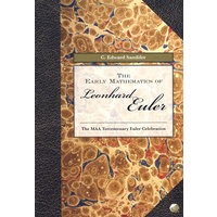 The Early Mathematics of Leonhard Euler莱昂哈德·欧拉的早期数学