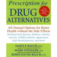 Prescription For Drug Alternatives: All-Natural Options For Better Health Without The Side Effects处方药物的替代品——对健康无副作用的天然产品