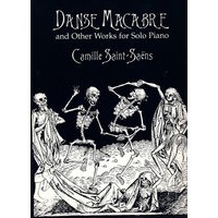《死亡之舞》和其它钢琴独奏作品 Danse Macabre and Other Works for Solo Piano