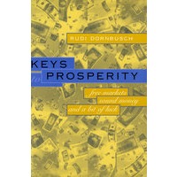 Keys to Prosperity: Free Markets, Sound Money, and a Bit of Luck 走向繁荣：自由市场、健全货币、一点运气