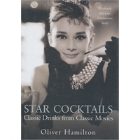 Star Cocktails: Classic Drinks from Classic Movies